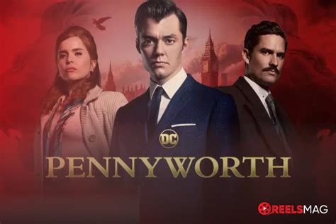 123movie pennyworth|How to Watch Pennyworth Season 3 Online (from anywhere).